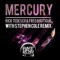 Mercury - Rick Tedesco & Freq Boutique lyrics