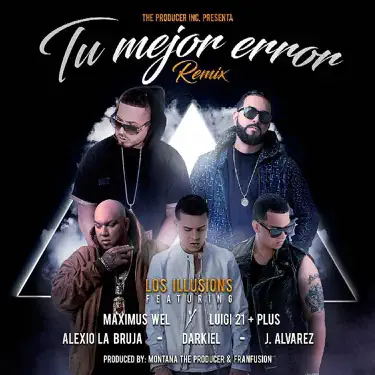 Tu Mejor Error (Remix) [feat. Darkiel, J Álvarez, Maximus Wel, Alexio & Los Illusions]