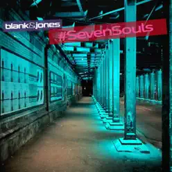 Seven Souls (Edit) - Single - Blank & Jones Seven Souls (Edit) - Single - Blank & Jones