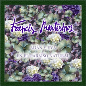 Francis Montesinos. Adán y Eva en el Paraíso Natural - EP