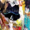 Just Love