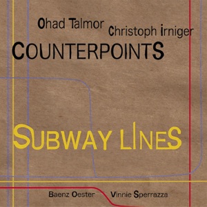 Counterpoints. Subway Lines (feat. Baenz Oester & Vinnie Sperrazza)