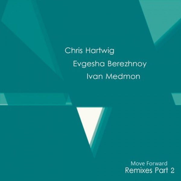 Move Forward Remixes Pt. 2 - Single