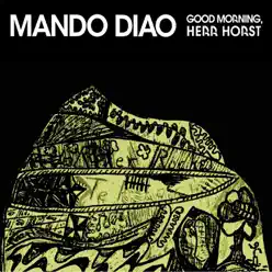 Good Morning, Herr Horst - Single - Mando Diao