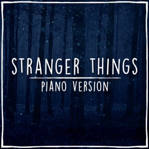 Stranger Things (Piano Theme) - Single