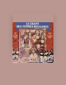 Listen to Chœur de Femmes de Sofia, watch music videos, read bio, see tour dates & more!