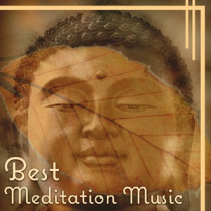 Best Meditation Music: Tibetan Zen Healing Music for Relaxation, Chakra Balancing, Mindfulness Exercises & Yoga Songs