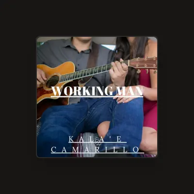 Listen to Kala'e Camarillo, watch music videos, read bio, see tour dates & more!