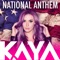 National Anthem - Kaya Jones lyrics