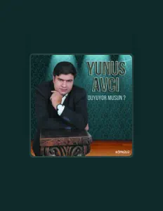 Yunus Avcı: песни, клипы, биография, даты выступлений и многое другое.