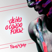 Deixa o Corpo Falar - Filhos De Jorge