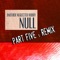 Null (Part Five: Remix) - Another Neglected Hobby lyrics