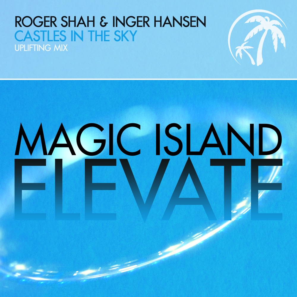 Обложка альбома «Castles in the Sky - Single» — Roger Shah & Inger Hansen