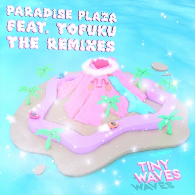 Paradise Plaza (feat. TOFUKU)