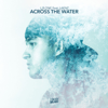 Across the Water (feat. Laenz) [Radio Edit] - L.B.ONE