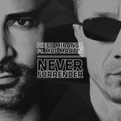 Diego Miranda - Never Surrender (feat. Mod Martin)