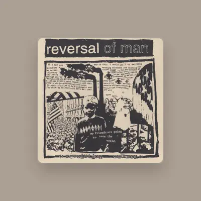 Listen to Reversal of Man, watch music videos, read bio, see tour dates & more!