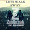 Let's Walk Away (feat. Reda Jenner) - Zaidbreak lyrics
