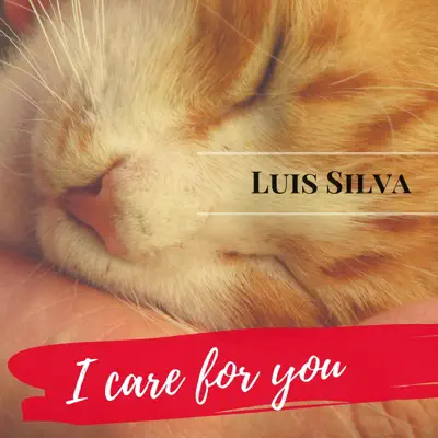 I Care for You - Single - Luis Silva