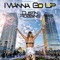 I Wanna Go Up - Dustin Robbins lyrics