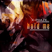X-phaze - Hold Me