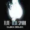 Flite - Blue Spark (Kuba Adamek & Kubix Remix)