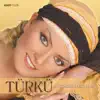 Türkü - Ervah-ı Ezelde