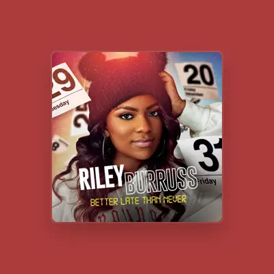 Listen to Riley Burruss, watch music videos, read bio, see tour dates & more!