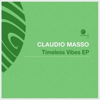 Timeless Vibes - EP - Claudio Masso