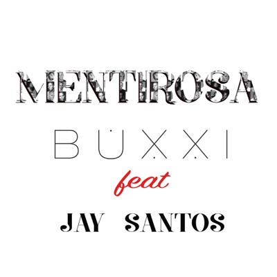 Mentirosa (feat. Jay Santos) - Single