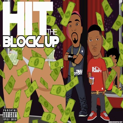Hit Da Block Up  (feat. DJ Plugg) - Single