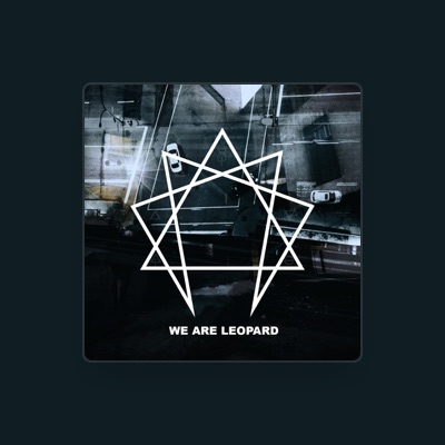 Listen to We Are Leopard, watch music videos, read bio, see tour dates & more!