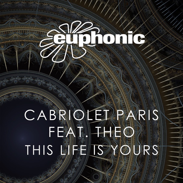 This Life Is Yours (feat. Theo) [Remixes] - EP
