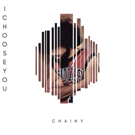 I Choose You (feat. Catta Combs, Tippy & T-Rav) Chainy