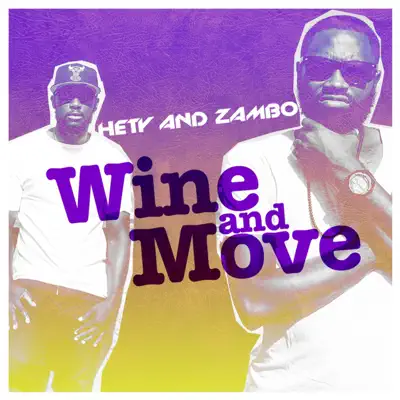 Wine and Move - Single - Hety y Zambo