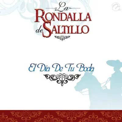 El Día De Tu Boda - Single - La Rondalla de Saltillo