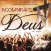 Incomparável Deus, 2015