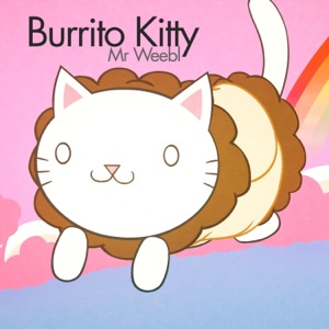 Burrito Kitty - Single