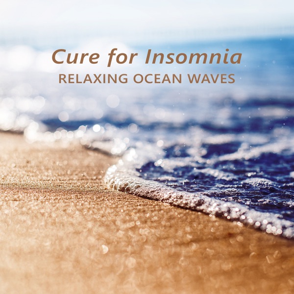 Cure for Insomnia: Relaxing Ocean Waves, Music for Bedtime, Sound Therapy for Deep Sleep, Natural Stress Relief