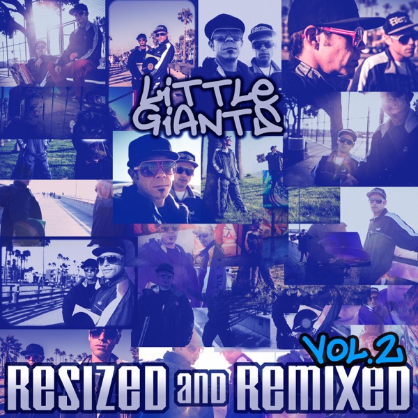 Resized and Remixed, Vol. 2 - EP - Little Giants, Pumpkin & Everyman