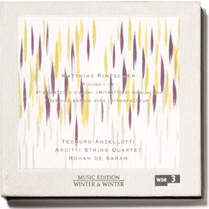 Pintscher: Figura I-V, String Quartet No. 4, "Ritratto di Gesualdo" & Dernier espace avec introspecteur