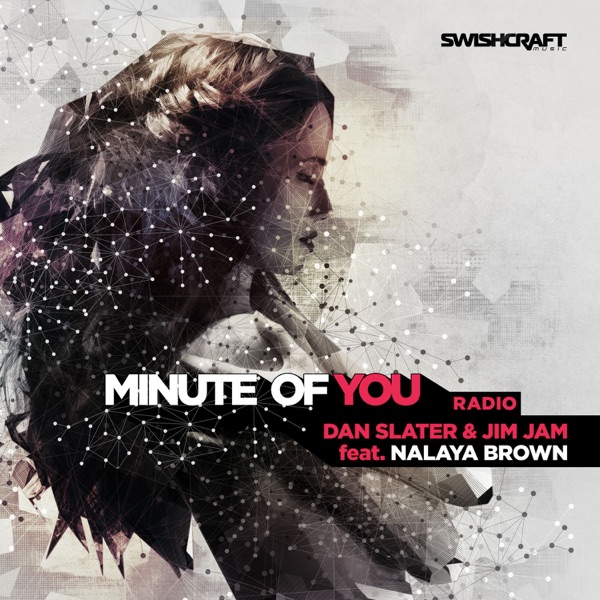 Minute of You (Ft. Nalaya Brown) [Radio Edits] - EP