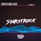Startruck (Greg Notill Remix) - Switchblade lyrics
