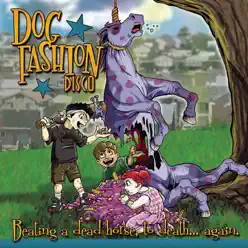 Beating a Dead Horse to Death Again - Dog Fashion Disco