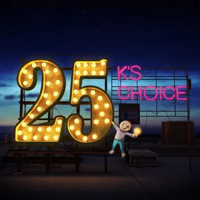 25 - K's Choice 25 - K's Choice