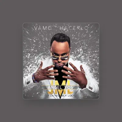 Listen to Angel Yos, watch music videos, read bio, see tour dates & more!