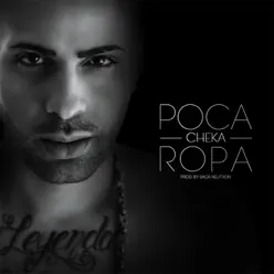 Poca Ropa - Single - Cheka