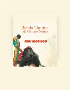 Banda Taurina de Genaro Nunez सुनें, म्यूज़िक वीडियो देखें, बायो पढ़ें, दौरे की तारीखें और बहुत कुछ देखें!