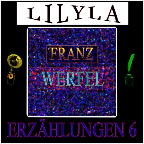 Prooemimum von der Heiligkeit vom verborgenen Leben / Aufzeichnungen über eine Legende / Beim Anblick eines Toten: Franz  Werfel - Erzählungen 6 cover