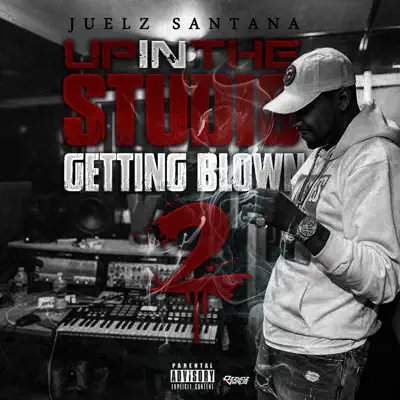 Up in the Studio Getting Blown, Pt. 2 - Single - Juelz Santana